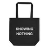 Knowing Nothing Eco Tote Bag