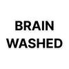 Brain Washed Sticker
