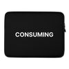 Consuming Laptop Sleeve