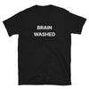 Brain Washed T-Shirt